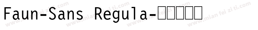 Faun-Sans Regula字体转换